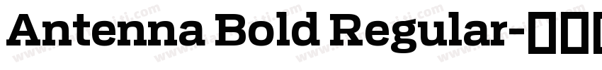 Antenna Bold Regular字体转换